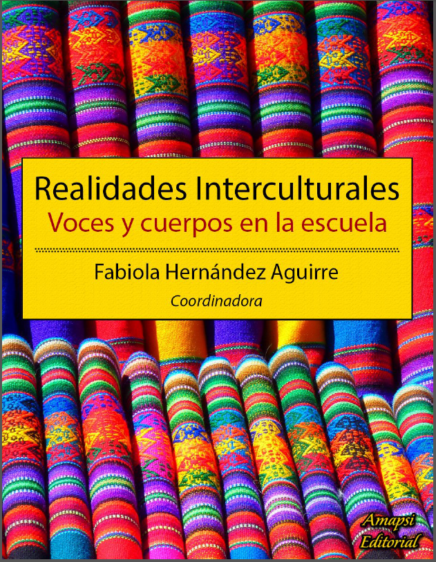 Realidades Interculturales, Voces y cuerpos en la escuela