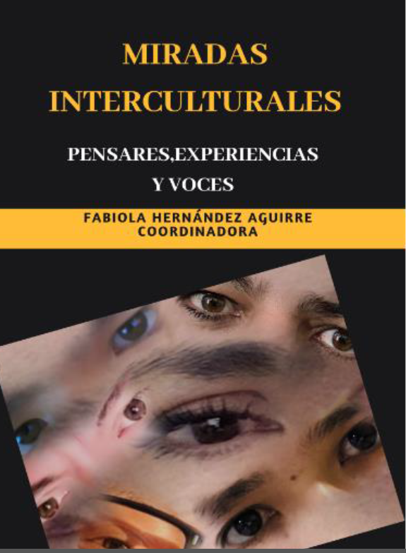 Miradas Interculturales, pensares, experiencias y voces