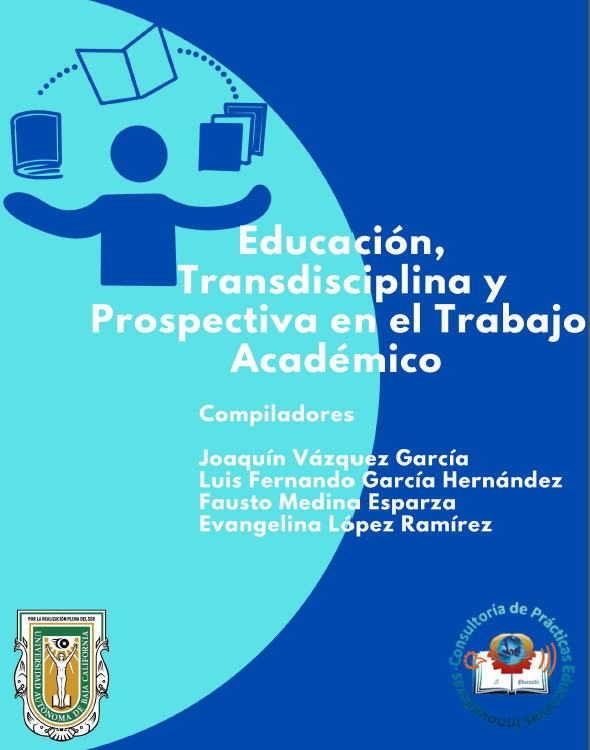 Educación, Transdisciplina y Prospectiva en el Trabajo Académico